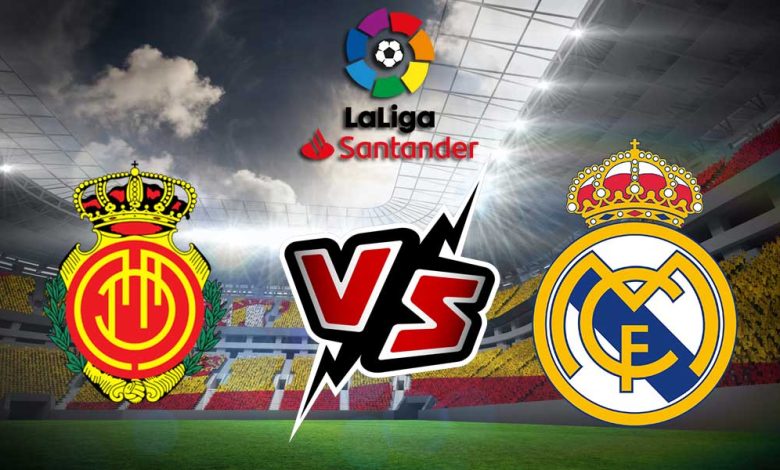 Mallorca vs Real Madrid