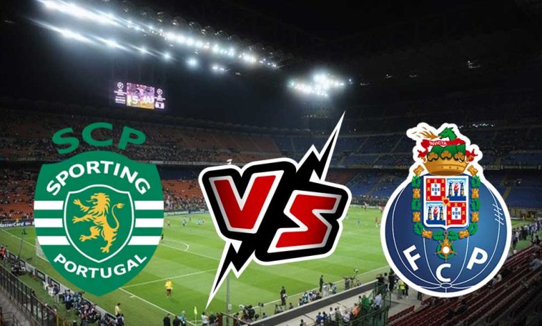 Sporting CP vs Porto