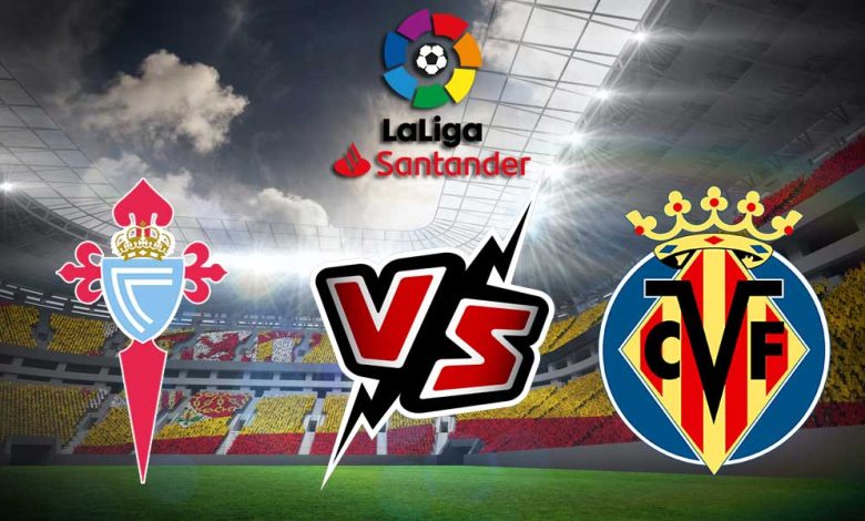 Villarreal vs Celta de Vigo