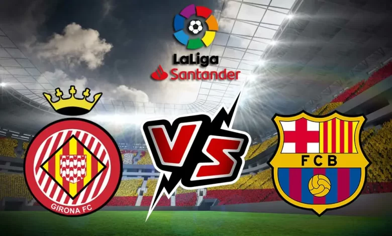 بث مباشر مباراة برشلونة و جيرونا اليوم 15/09/2024 كورة جول
