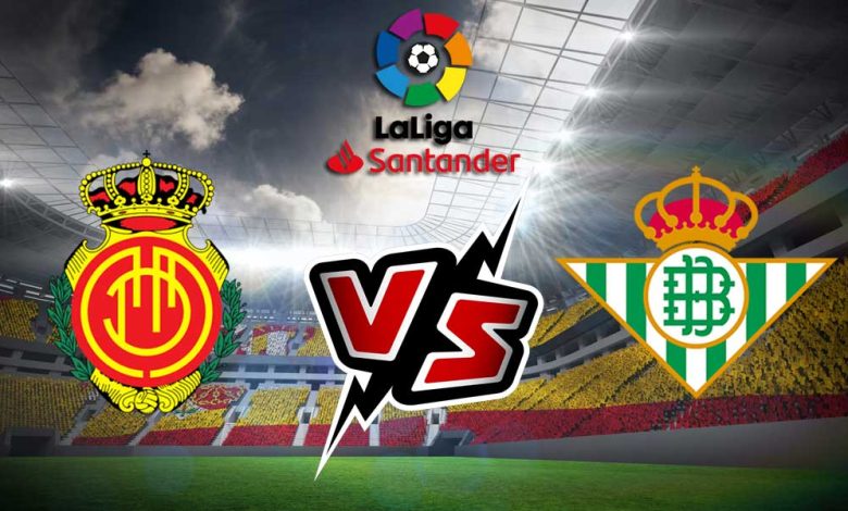 Real Betis vs Mallorca