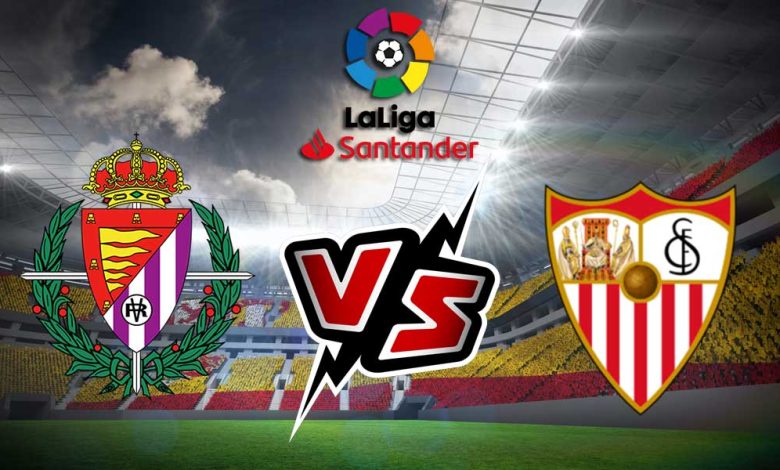 Sevilla vs Real Valladolid